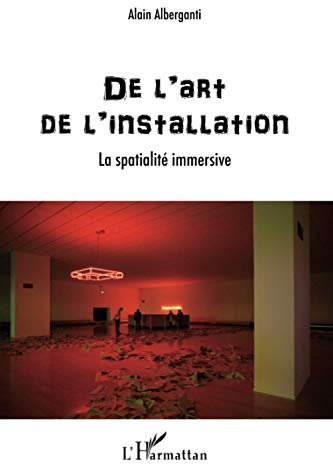 De l'art de l'installation: La spatialité immersive