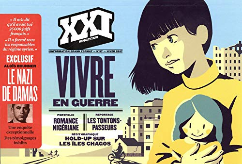 Revue xxi n 37 vivre en guerre