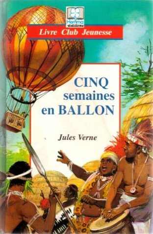 Cinq semaines en ballon (Livre Club Jeun)