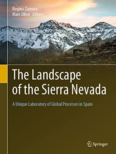 The Landscape of the Sierra Nevada: A Unique Laboratory of Global Processes in Spain