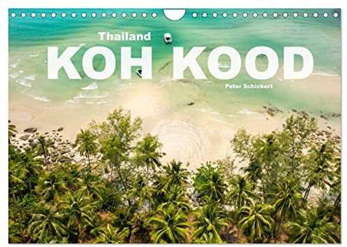 Thailand - Koh Kood (Wandkalender 2026 DIN A4 quer), CALVENDO Monatskalender: Die wunderschöne Insel Koh Kood in Thailand (CALVENDO Orte)