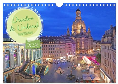 Dresden Terminplaner (Wandkalender 2026 DIN A4 quer), CALVENDO Monatskalender: Eindrücke von Dresden und dem Umland (CALVENDO Orte)