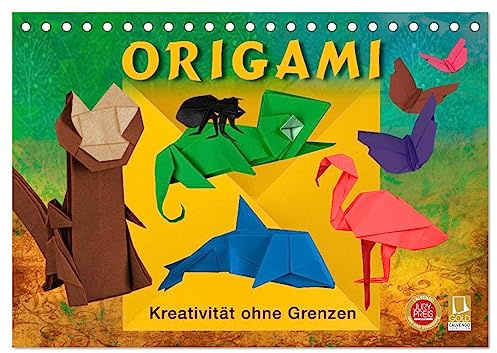 ORIGAMI - Kreativität ohne Grenzen (Tischkalender 2026 DIN A5 quer), CALVENDO Monatskalender: Kreative Papierfaltkunst, integriert in farbenfrogen Fotocollagen (CALVENDO Hobbys)