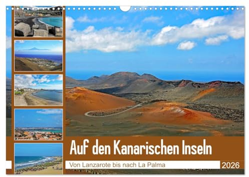 Auf den Kanarischen Inseln (Wandkalender 2026 DIN A3 quer), CALVENDO Monatskalender: Von Lanzarote bis nach La Palma (CALVENDO Orte)