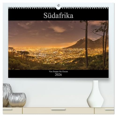 Südafrika - Von Steppe bis Ozean (hochwertiger Premium Wandkalender 2026 DIN A2 quer), Kunstdruck in Hochglanz: Ein Land vieler Facetten (CALVENDO Natur)