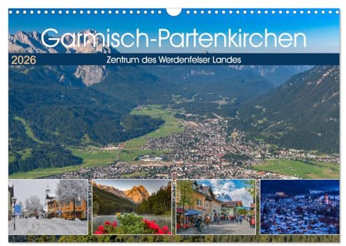 Garmisch-Partenkirchen - Zentrum des Werdenfelser Landes (Wandkalender 2026 DIN A3 quer), CALVENDO Monatskalender: Inmitten einer atemberaubender ... bayerische Tradition. (CALVENDO Orte)