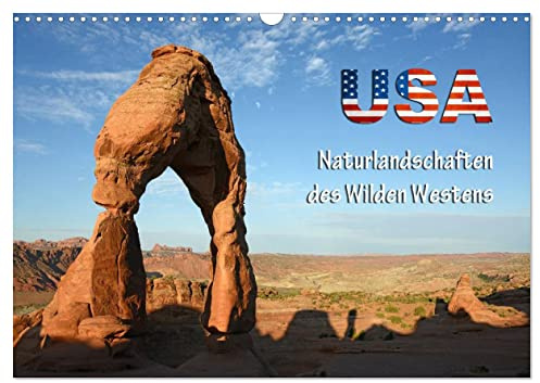 USA - Naturlandschaften des Wilden Westens (Wandkalender 2026 DIN A3 quer), CALVENDO Monatskalender: Die spektakulärsten Naturwunder des amerikanischen Südwestens in einem Kalender (CALVENDO Natur)