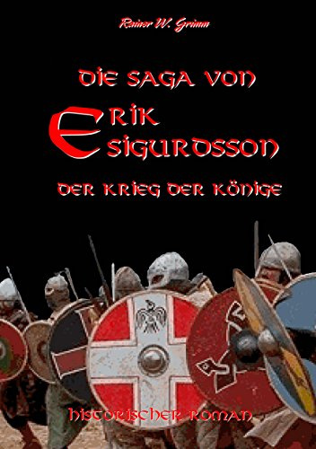Die Saga von Erik Sigurdsson: Der Krieg der Könige