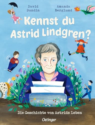 Kennst du Astrid Lindgren?: Die Geschichte von Astrids Leben | Hochwertige Astrid-Lindgren-Biografie für Kinder ab 4 Jahren