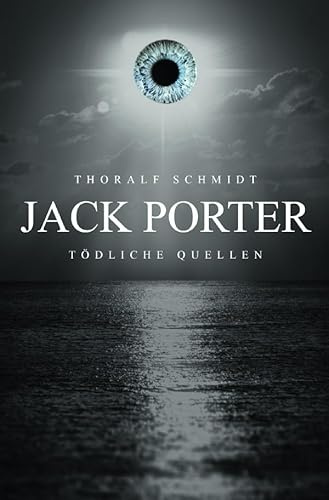 Jack Porter: Tödliche Quellen