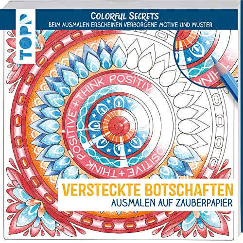 Colorful Secrets - Versteckte Botschaften (Ausmalen auf Zauberpapier): Beim Ausmalen erscheinen verborgene Motive und Muster (Colorful Secrets. Ausmalen auf Zauberpapier)