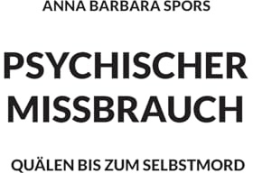 Psychischer Missbrauch: Quälen bis zum Selbstmord