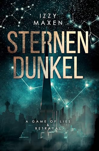 Sternendunkel: A Game of Lies & Betrayal