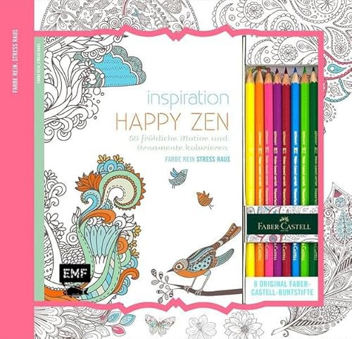 Kreativ-Set Farbe rein, Stress raus: Inspiration Happy Zen: 50 fröhliche Motive und Ornamente kolorieren: Buch mit 64 Seiten und 8 Faber-Castell-Buntstiften (Buch plus Material)