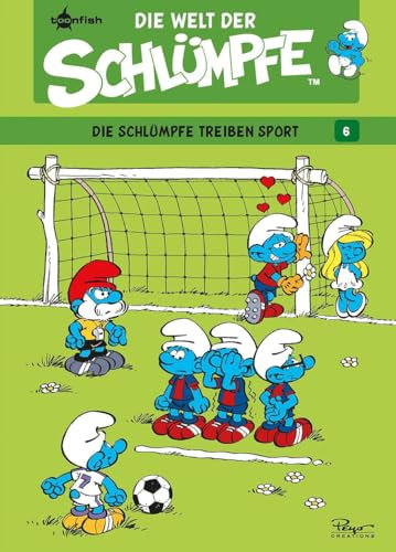 Die Welt der Schlümpfe. Band 6: Die Schlümpfe treiben Sport