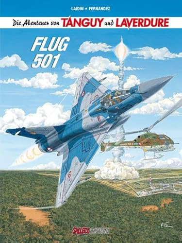 Die Abenteuer von Tanguy und Laverdure: Band 21: Flug 501