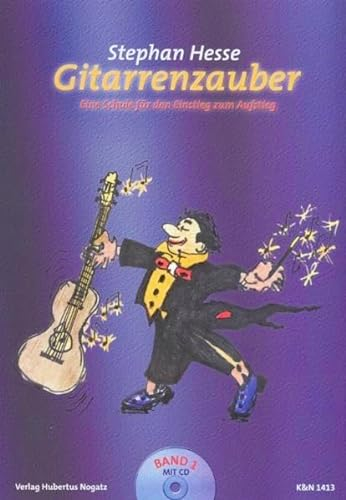 Gitarrenzauber, Band 1: Gitarrenschule für Kinder ab 5 Jahren