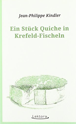 Ein Stück Quiche in Krefeld-Fischeln