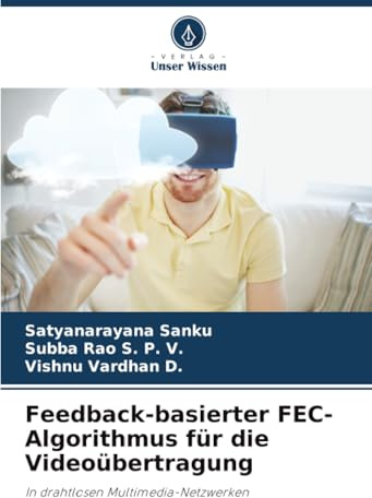 Feedback-basierter FEC-Algorithmus für die Videoübertragung: In drahtlosen Multimedia-Netzwerken