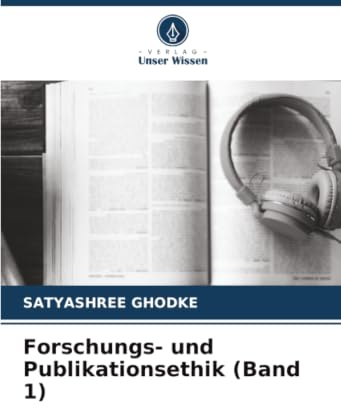 Forschungs- und Publikationsethik (Band 1): DE