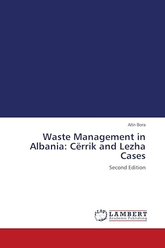 Waste Management in Albania: Cërrik and Lezha Cases: Second Edition