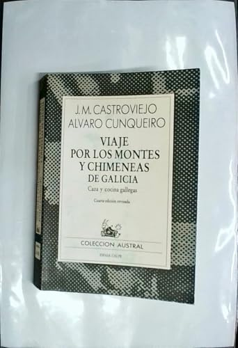 Viaje por Montes y chimeneas de Galicia : caza y cocina gallegas