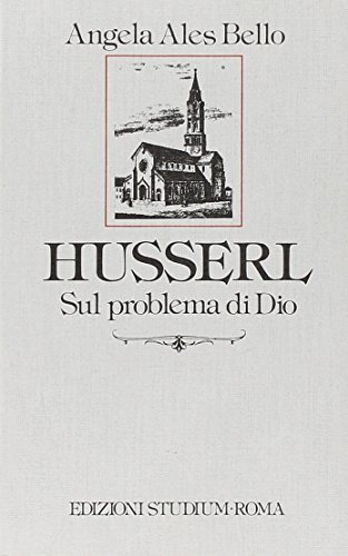 Husserl. Sul problema di Dio