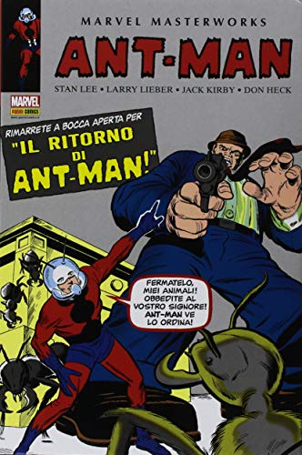 Ant-Man. Il ritorno di Ant-Man! (Vol. 1) (Marvel masterworks)