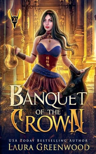Banquet of the Crown (The Apprentice of Anubis, Band 20)