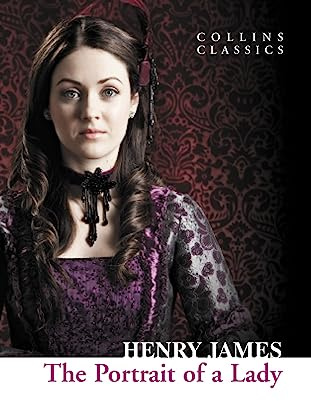 The Portrait of a Lady: An Essential Classic (Collins Classics)