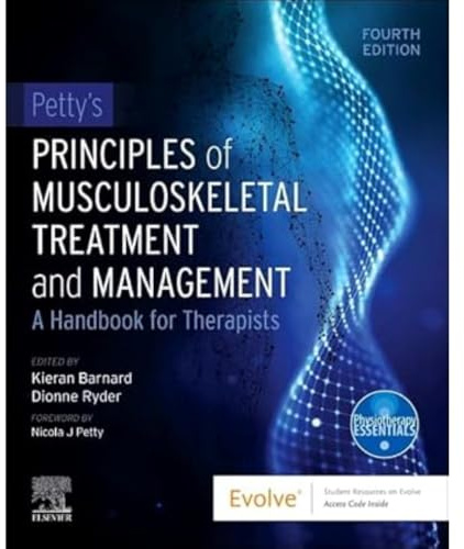 Petty's Principles of Musculoskeletal Treatment and Management: A Handbook for Therapists (Physiotherapy Essentials)
