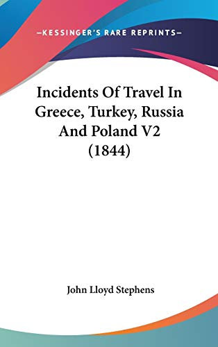 Incidents of Travel in Greece, Turkey, Russia and Poland