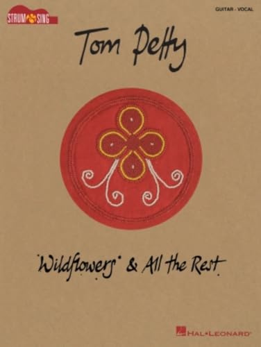 Tom Petty - Wildflowers & All the Rest - Guitar (Strum & Sing)