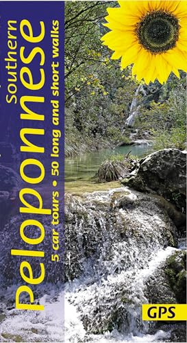 Southern Peloponnese Walking Guide: Coastal Trails, Mountain Walks & Scenic Drives (Sunflower Guides): 50 long and short walks and 5 car tours