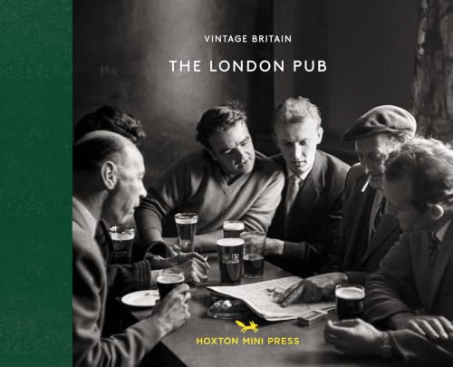 The London Pub (Vintage Britain 12)