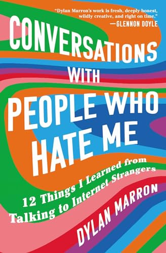 Conversations with People Who Hate Me: 12 Things I Learned from Talking to Internet Strangers