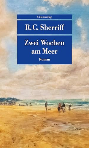 Zwei Wochen am Meer: Roman (Unionsverlag Taschenbücher)