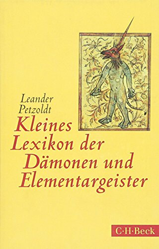 Kleines Lexikon der Dämonen und Elementargeister (Beck Paperback)