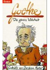 Goethe: Die ganze Wahrheit (Knaur Taschenbücher. Romane, Erzählungen)