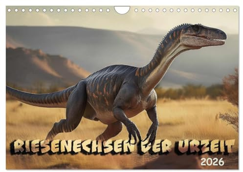 Riesenechsen der Urzeit (Wandkalender 2026 DIN A4 quer), CALVENDO Monatskalender: Das Leben auf der Erde lange vor unserer Zeit (CALVENDO Wissen)