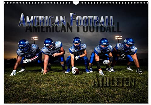 American Football - Athleten (Wandkalender 2026 DIN A3 quer), CALVENDO Monatskalender: Dynamische Bilder zeigen die Spieler in heroischen Posen und packenden Spielszenen (CALVENDO Sport)