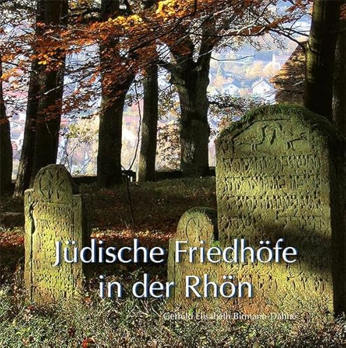 Jüdische Friedhöfe in der Rhön: Haus des ewigen Lebens