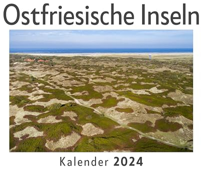 Ostfriesische Inseln (Wandkalender 2024, Kalender DIN A4 quer, Monatskalender im Querformat mit Kalendarium, Das perfekte Geschenk)