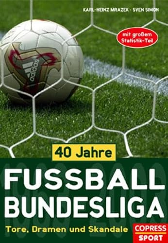 40 Jahre Fussball-Bundesliga: Tore, Dramen und Skandale