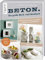 Beton. Das große Werk- und Ideenbuch. Dekoratives für drinnen und draußen, praktisch und schön: Inkl. Videoanleitung. Erweiterte Neuaufl. mit Kreativ-, Knet- und Schmuckbeton & Beton-Effekt-Paste