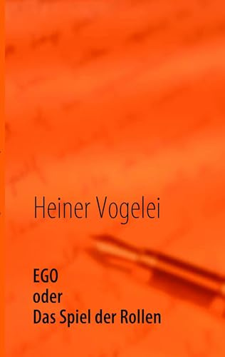 EGO - Spiel der Rollen: eine fiktive Aufführung