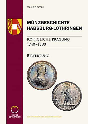 Münzgeschichte Habsburg-Lothringen, Königliche Prägung 1740 – 1780: Bewertungen zu Band 1