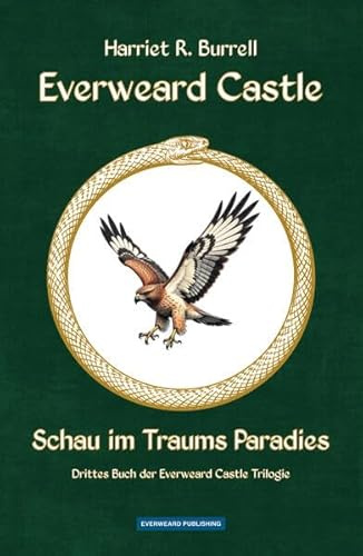 Everweard Castle - Schau im Traums Paradies: Drittes Buch der Everweard Castle Trilogie