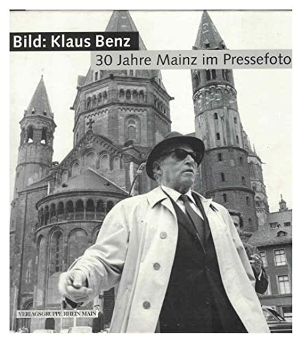 Bild: Klaus Benz. 30 Jahre Mainz im Pressefoto