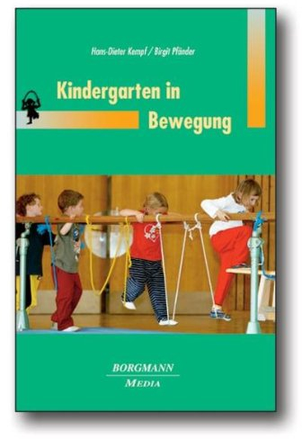Kindergarten in Bewegung.